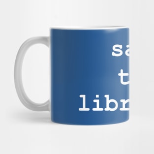 Save the Libraries Mug